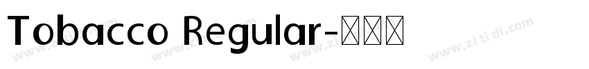 Tobacco Regular字体转换